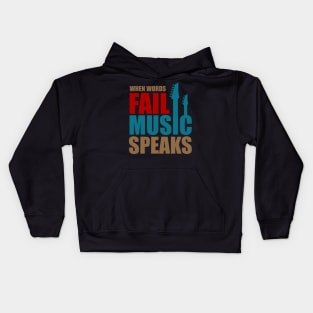 When words fail music speaks Kids Hoodie